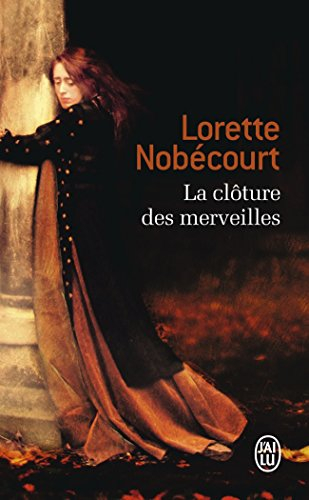 La clôture des merveilles : une vie d'Hildegarde de Bingen