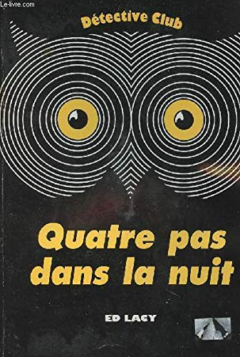 QUATRE PAS DANS LA NUIT