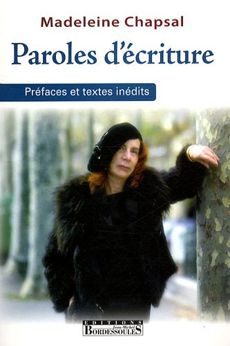 Paroles d'écriture : préfaces et textes inédits