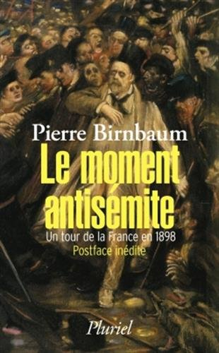 Le moment antisémite : un tour de la France en 1898
