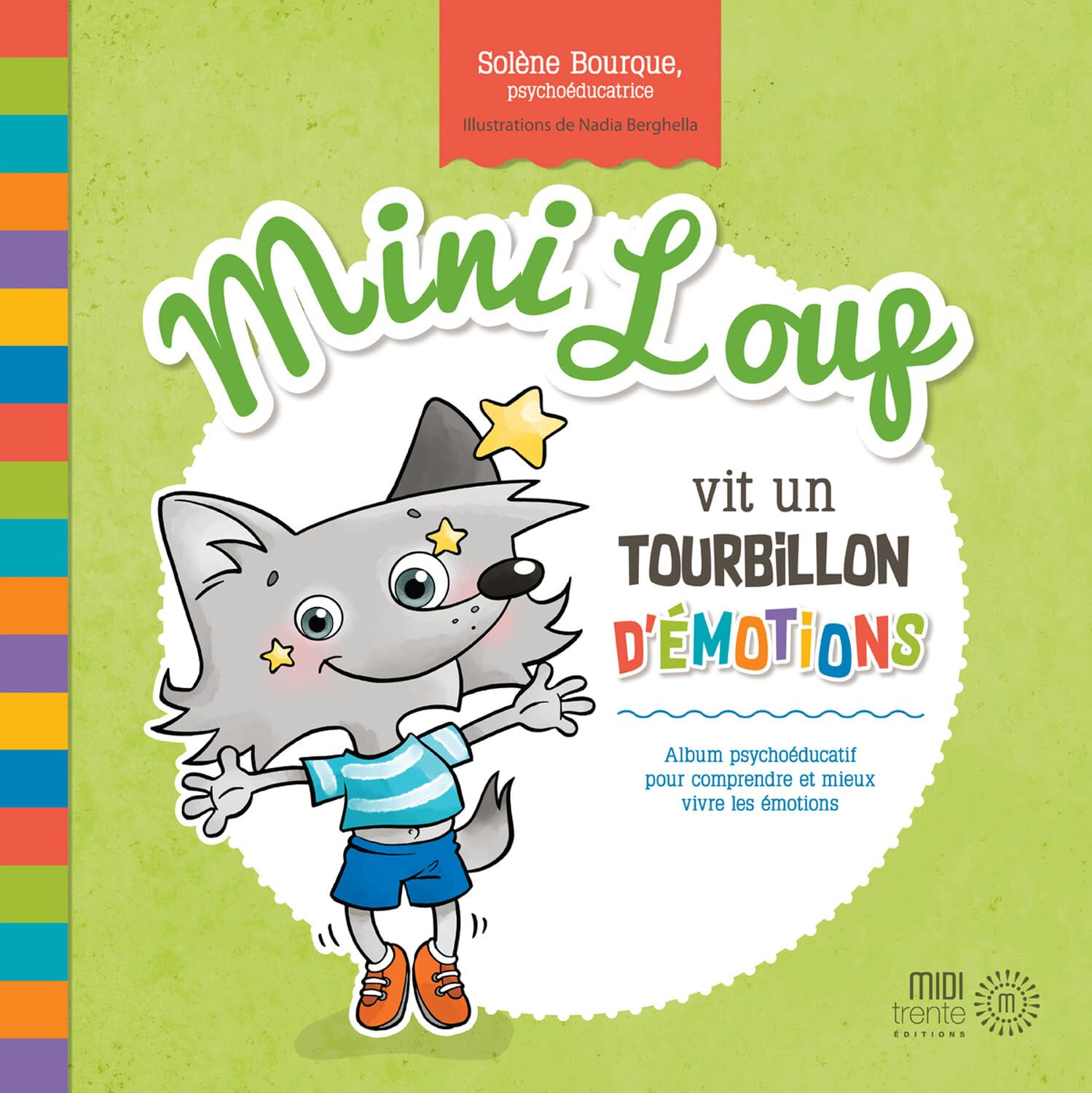 Mini Loup vit un tourbillon d'émotions : Album psychoéducatif pour comprendre et mieux vivre les émo