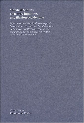 La nature humaine, une illusion occidentale : réflexions sur l'histoire des concepts de hiérarchie e