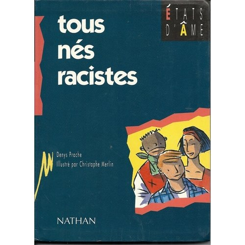 Tous nés racistes
