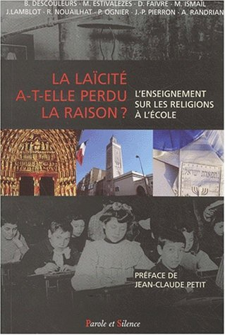 La laïcité a-t-elle perdu la raison ? : l'enseignement sur les religions à l'école