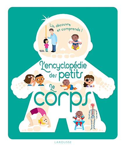 Le corps : lis, découvre et comprends !