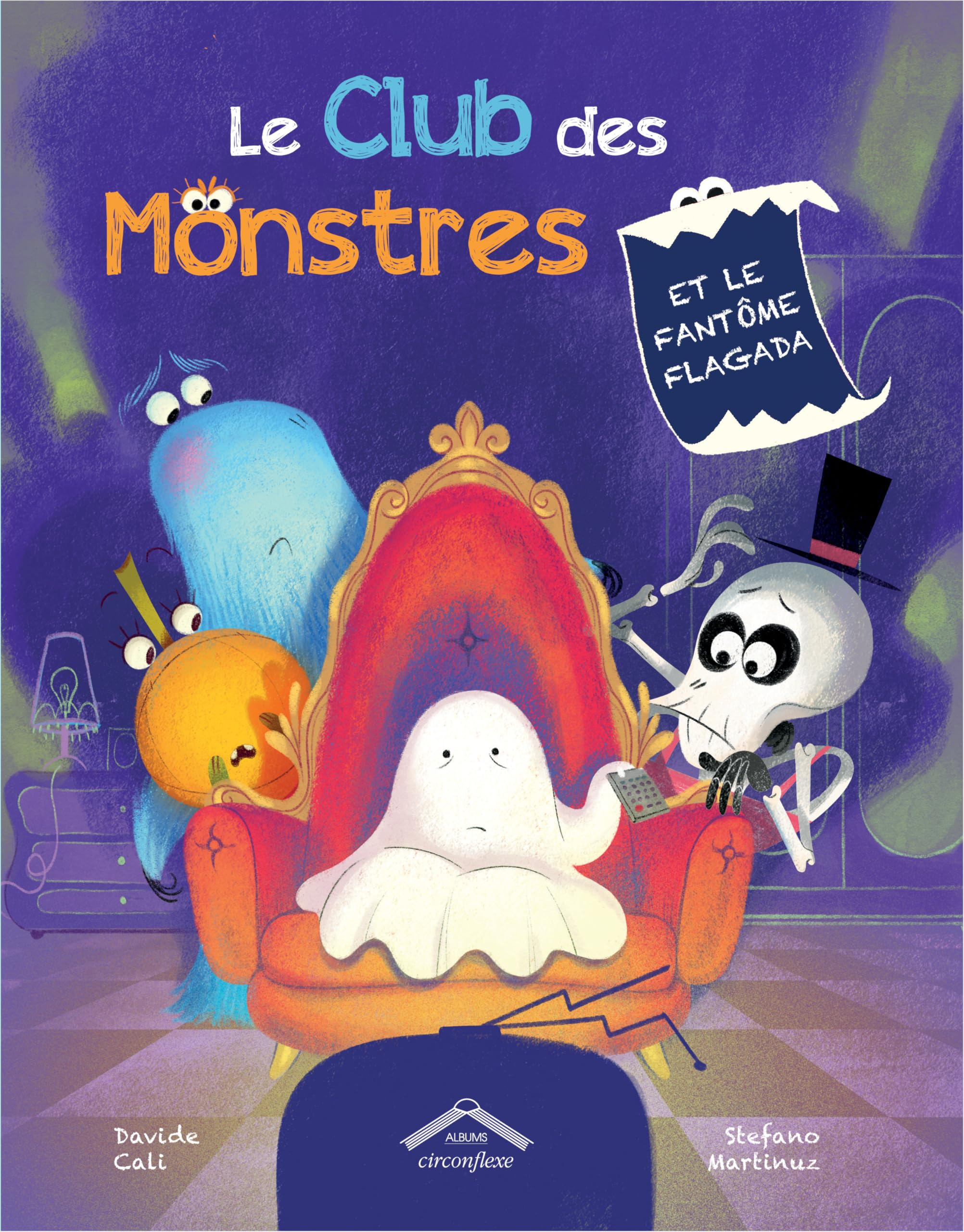 Le club des monstres. Le club des monstres et le fantôme flagada