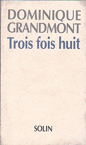Trois fois huit