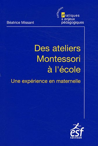 Des ateliers Montessori à l'école : une expérience en maternelle