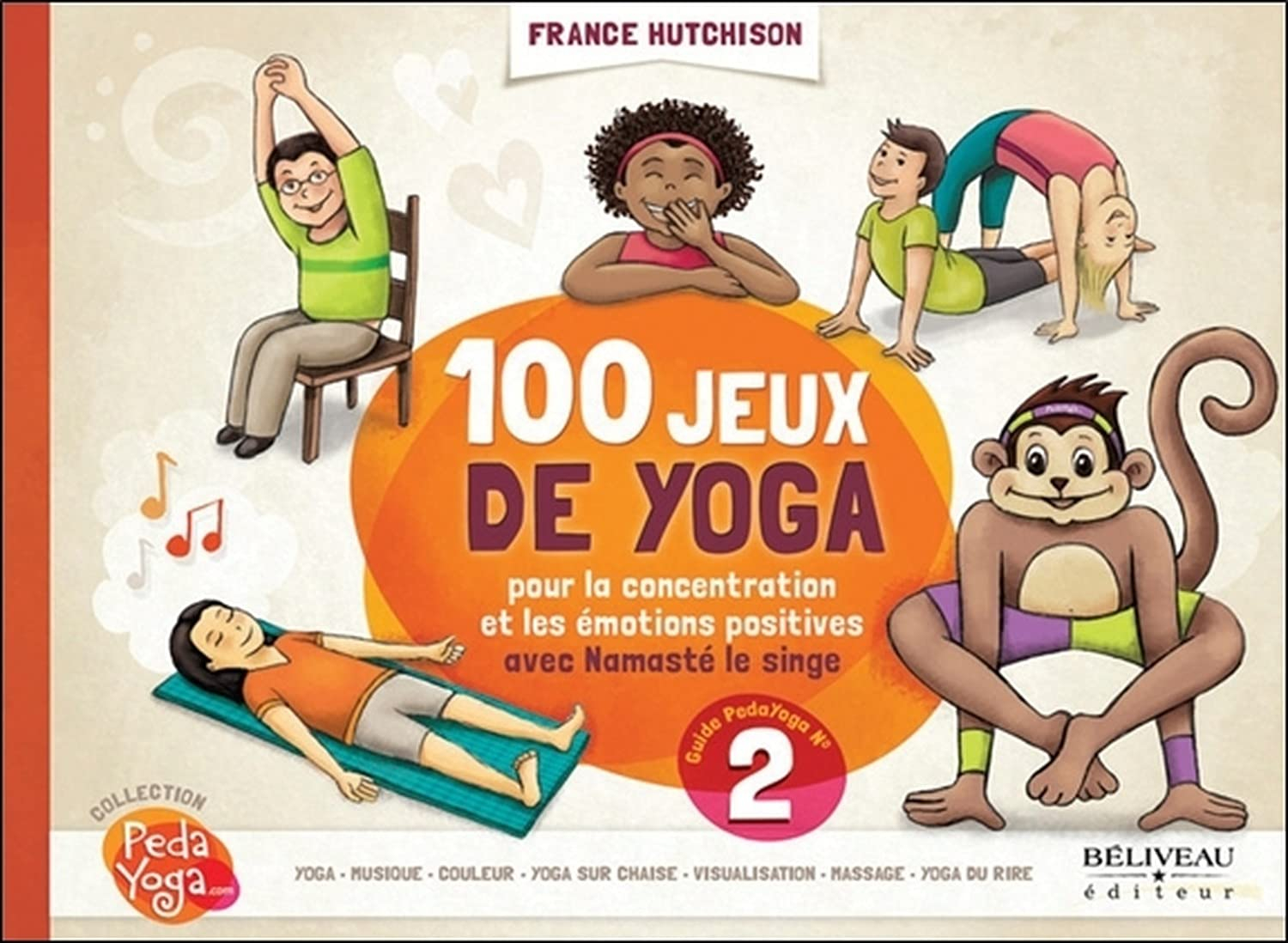 100 jeux de yoga pour la concentration et les émotions positives avec Namasté le singe