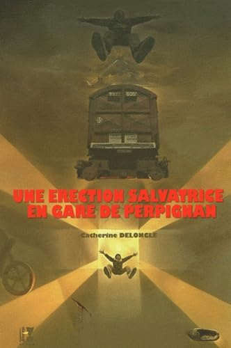 Une érection salvatrice en gare de Perpignan : centre de l'univers