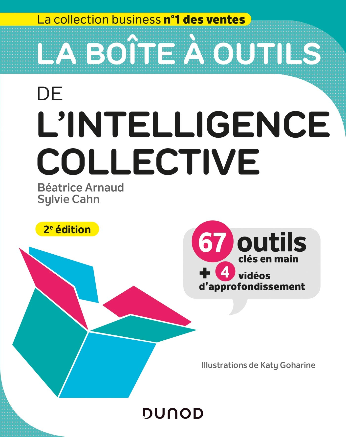 La boîte à outils de l'intelligence collective : 67 outils clés en main + 4 vidéos d'approfondisseme