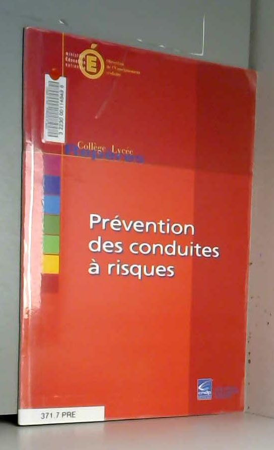 La prévention des conduites à risques : Bilan des stages interacadémiques 2000 à Lille, Nantes, Stra