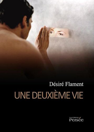 Une Deuxieme Vie