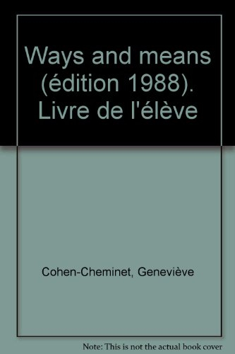 Ways and means : classe de terminales, livre de l'élève