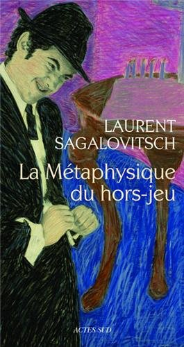 La métaphysique du hors-jeu