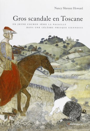 gros scandale en toscane. un jeune cochon sème la pagaille dans une célèbre fresque siennoise