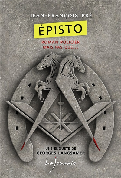Episto : une enquête de Georges Langsamer