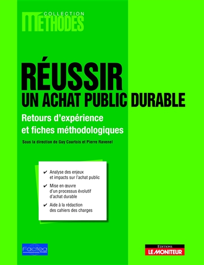 Réussir un achat public durable : retours d'expérience et fiches méthodologiques : analyse des enjeu