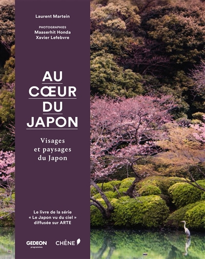 Au coeur du Japon : visages et paysages du Japon