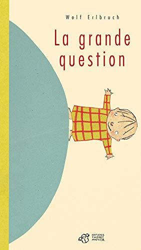 La grande question
