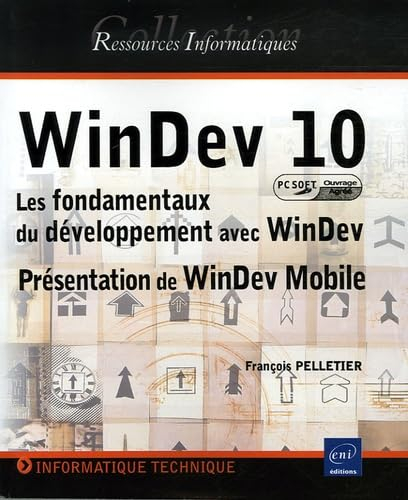 WinDev 10 : les fondamentaux du développement avec WinDev : présentation de WinDev Mobile