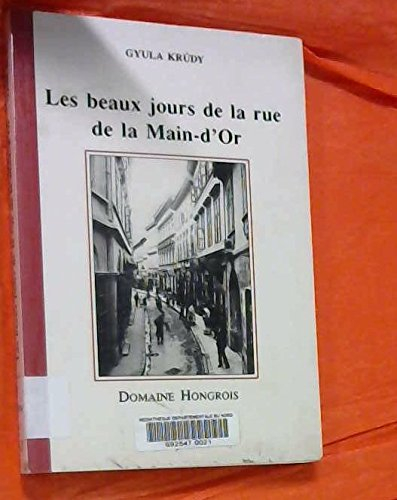 Les beaux jours de la rue de la Main-d'Or