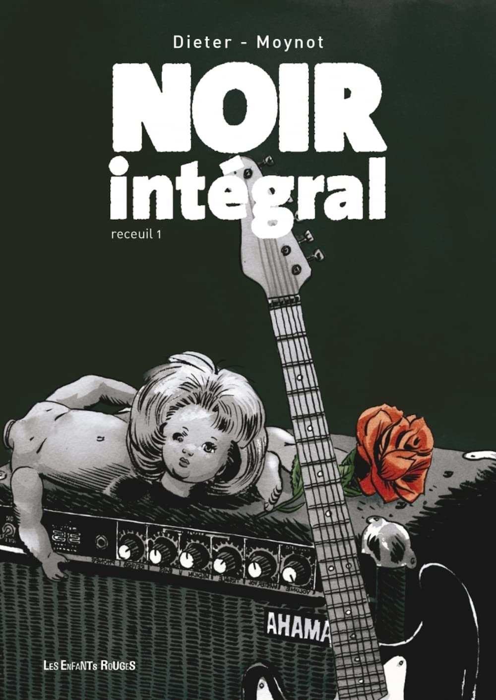 Noir intégral : recueil. Vol. 1