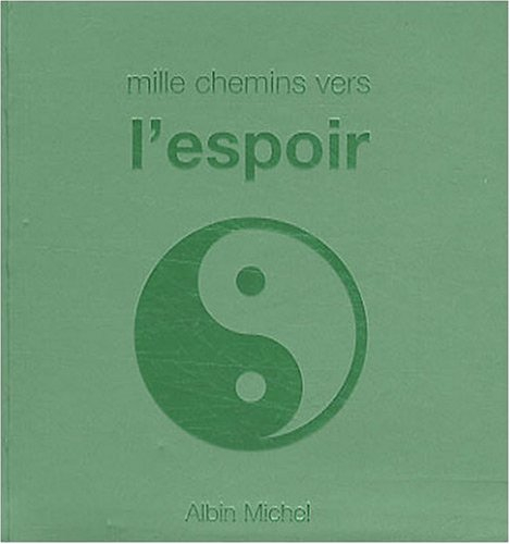Mille chemins vers l'espoir