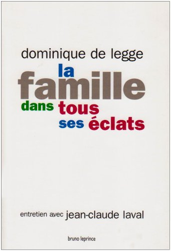 La famille dans tous ses éclats : entretien avec Jean-Claude Laval