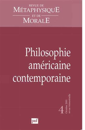 Revue de métaphysique et de morale, n° 4 (2001). Philosophie américaine contemporaine