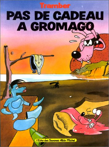 Pas de cadeau à Gromago