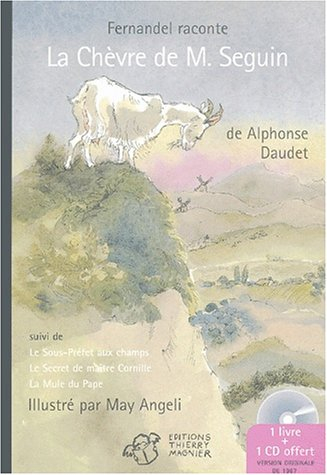La chèvre de M. Seguin. Le sous-préfet aux champs. Le secret de maître Cornille