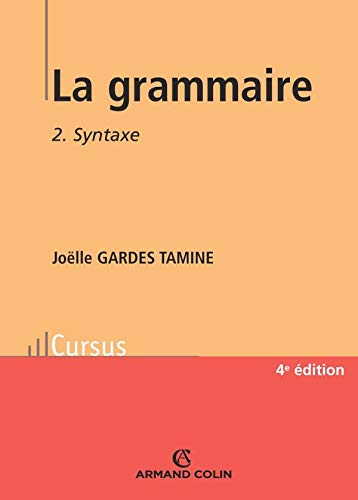 La grammaire. Vol. 2. La syntaxe