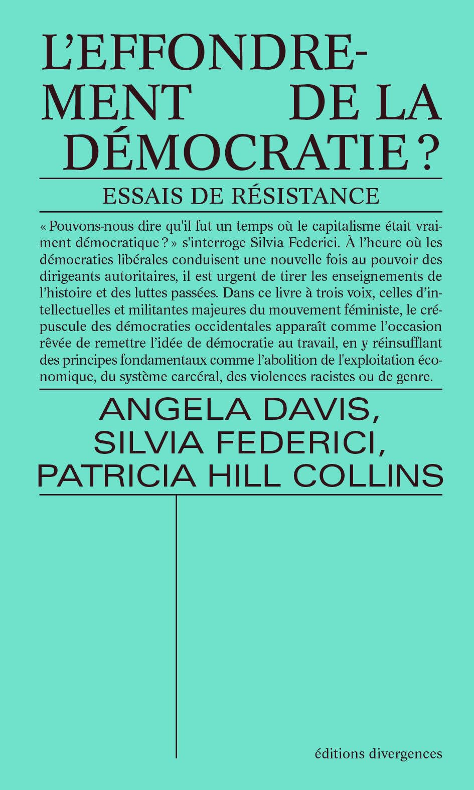 L'effondrement de la démocratie : essais de résistance