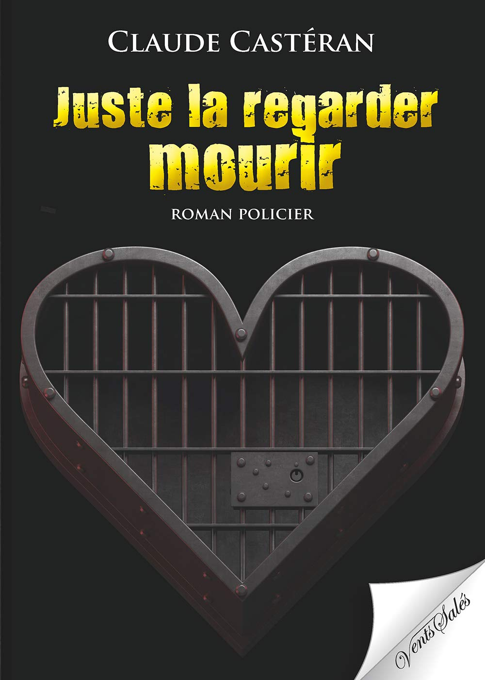 Juste la regarder mourir
