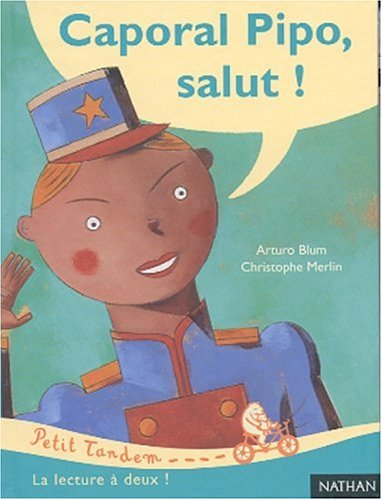 Caporal Pipo, salut !
