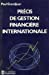 Précis de gestion financière internationale