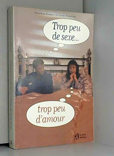 Trop peu de sexe-- trop peu d'amour