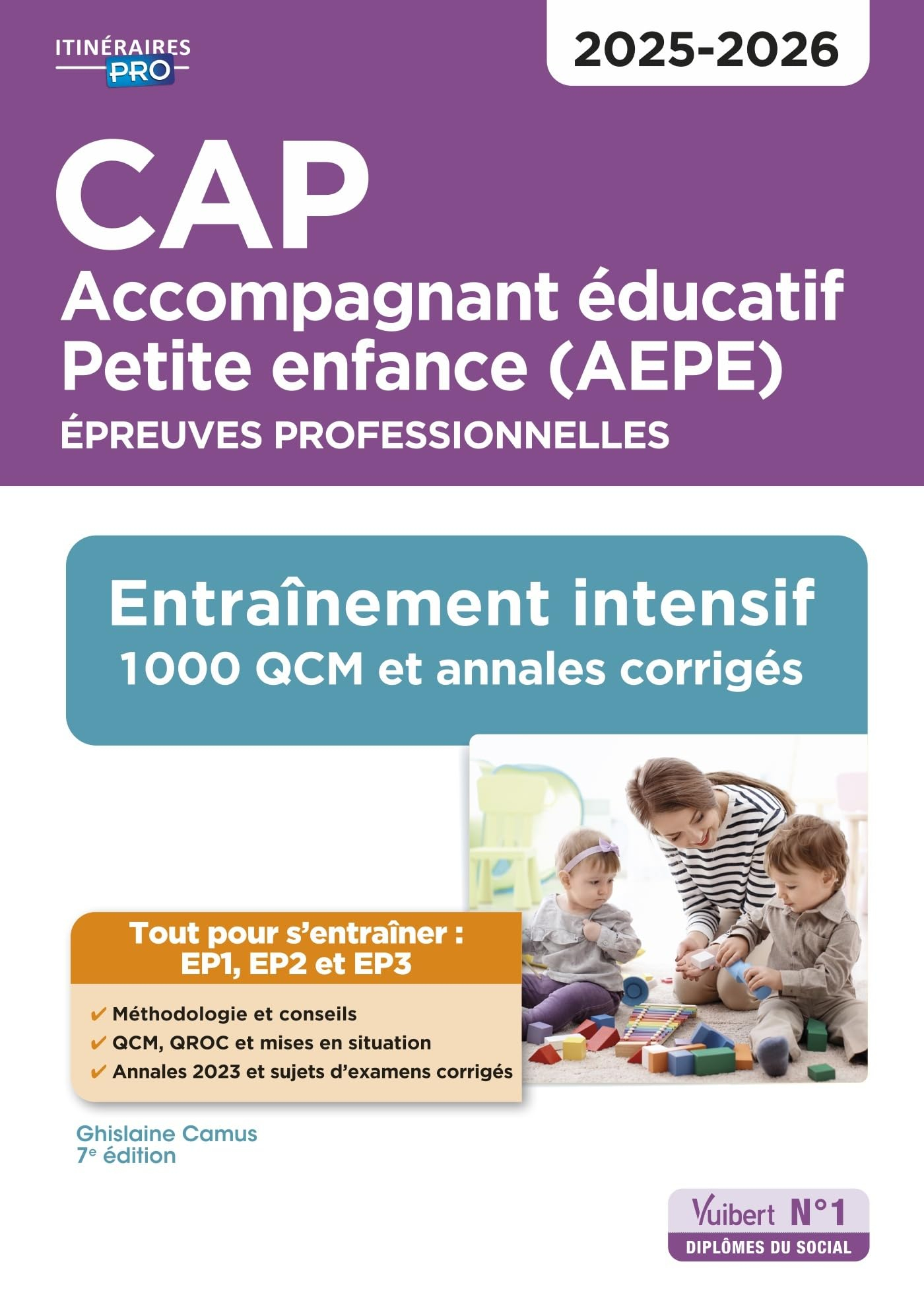 CAP accompagnant éducatif petite enfance (AEPE) : épreuves professionnelles : entraînement intensif,