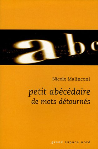 Petit abécédaire de mots détournés