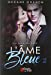 L'Âme bleue 2: La saga des âmes 2