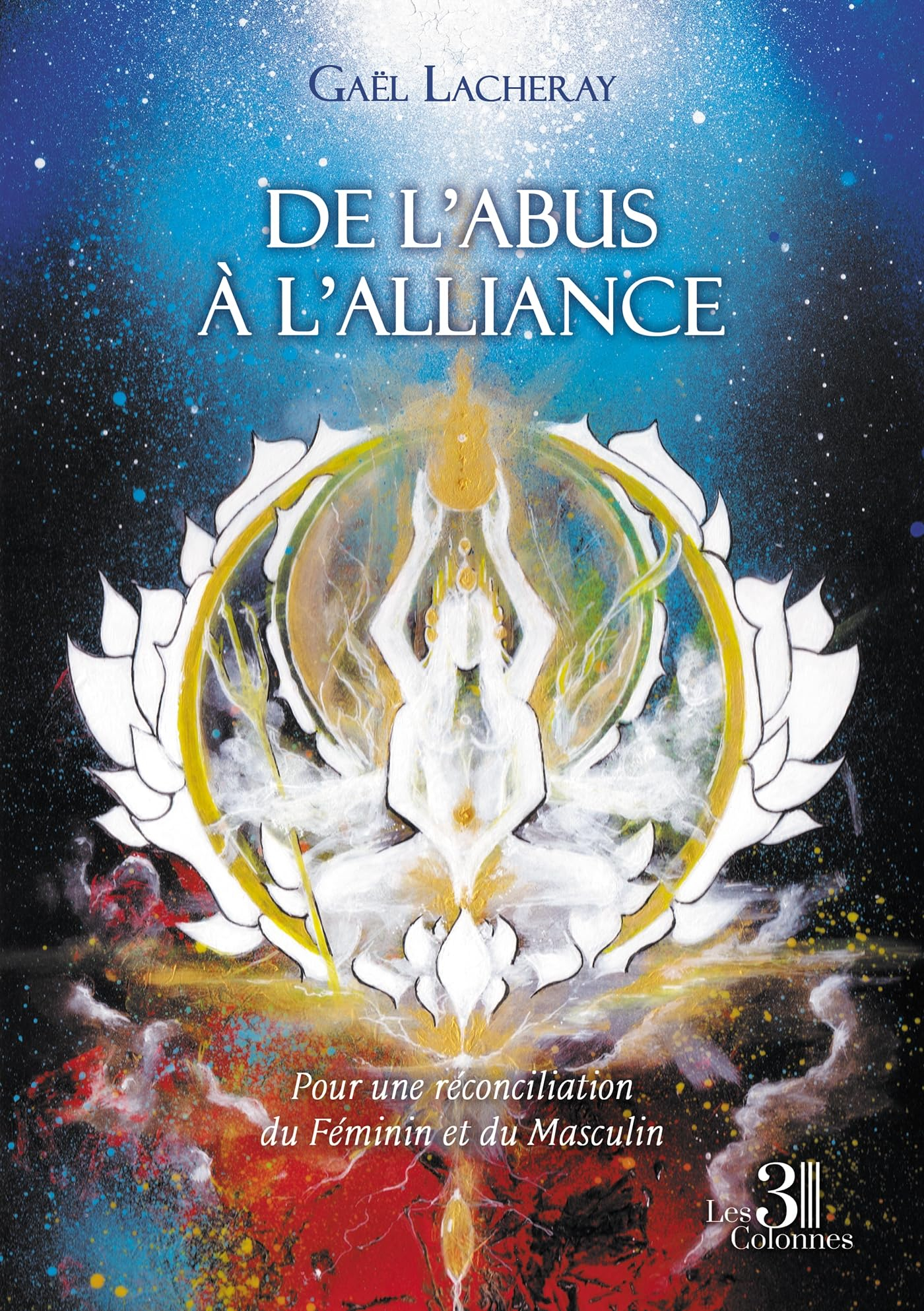 De l'abus à l'alliance : Pour une réconciliation du Féminin et du Masculin