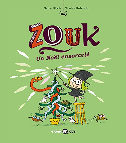 Zouk. Vol. 14. Un Noël ensorcelé