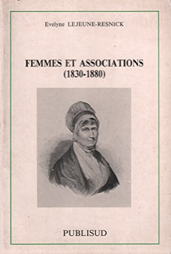 Femmes et associations : 1830-1880, vraies démocrates ou dames patronnesses ?