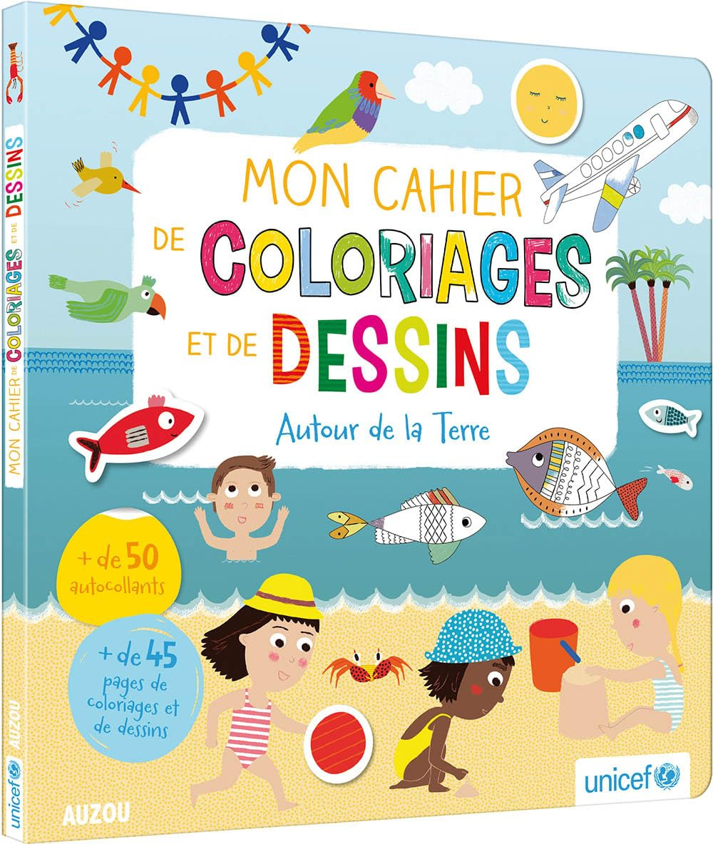 Mon cahier de coloriages et de dessins : autour de la Terre