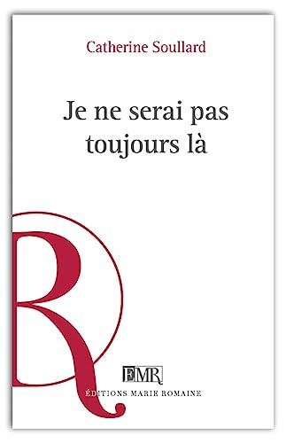 Je ne serai pas toujours là
