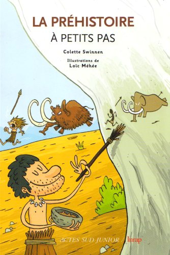 La préhistoire à petits pas