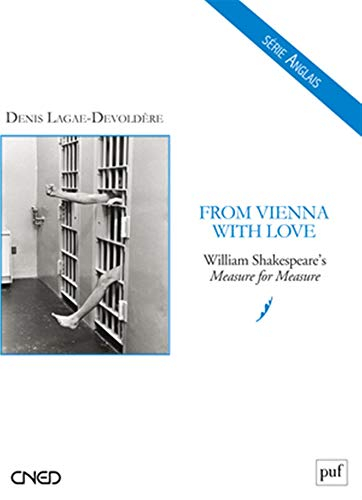 From Vienna with love : William Shakespeare's Measure for measure