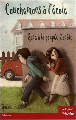 Cauchemars à l'école : gare à la poupée Zarbie