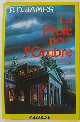 la proie pour l'ombre